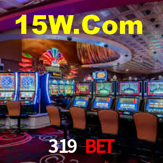 319 Bet